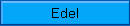 Edel