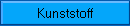 Kunststoff
